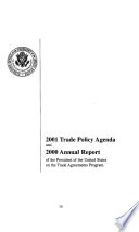 2001 Trade Policy Agenda and 2000 Annual Report on the Trade Agreements Program