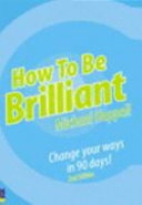 How to Be Brilliant