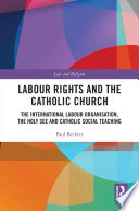 Labour Rights and the Catholic Church Book