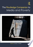 The Routledge Companion to Media and Poverty