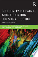 Culturally Relevant Arts Education for Social Justice Book