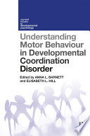 Understanding Motor Behaviour In Developmental Coordination Disorder