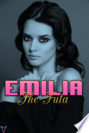 Emilia the Futa