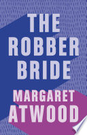 The Robber Bride PDF Book By Margaret Atwood