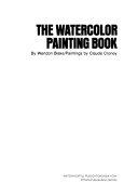 The Watercolor Painting Book Book