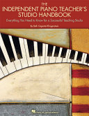 The Independent Piano Teacher s Studio Handbook