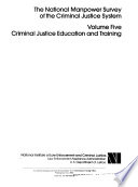 The National Manpower Survey Of The Criminal Justice System Criminal Justice Education And Training