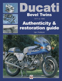 Ducati Bevel Twins 1971 to 1986