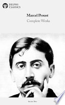 Delphi Complete Works of Marcel Proust  Illustrated 