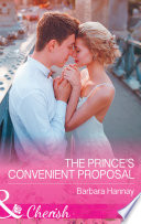 The Prince's Convenient Proposal (Mills & Boon Cherish)