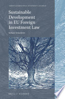 Sustainable development in EU foreign investment law /
