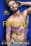 Royal Darling: A Runaway Bride Romantic Comedy (The Rourkes Series, Book 3)