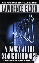 A Dance at the Slaughterhouse PDF Book By Lawrence Block