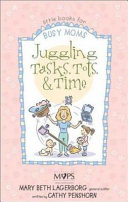 Juggling Tasks, Tots, and Time