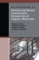The Handbook of Infrared and Raman Characteristic Frequencies of Organic Molecules Book