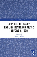 Aspects of Early English Keyboard Music before c.1630 [Pdf/ePub] eBook