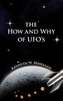 The How and Why of UFOs