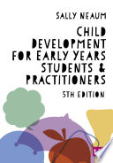 Child Development for Early Years Students and Practitioners Book