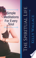 Simple Meditations For Every Soul