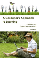 A Gardener s Approach to Learning