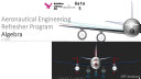 Aeronautical Engineering Refresher Program Study Guide: Algebra