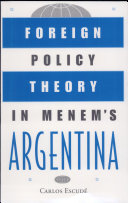 Foreign Policy Theory in Menem's Argentina