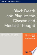 Black Death and Plague  the Disease and Medical Thought  Oxford Bibliographies Online Research Guide