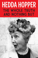 The Whole Truth and Nothing But by Hedda Hopper PDF