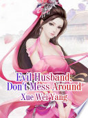 Evil Husband, Don't Mess Around