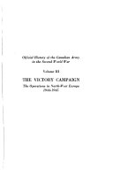 Official History of the Canadian Army in the Second World War  The victory campaign  the operations in North West Europe  1944 1945  by C  P  Stacey