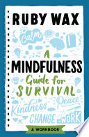 A Mindfulness Guide for Survival Book
