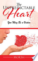The Unpredictable Heart PDF Book By MoKSh