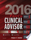 “Ferri's Clinical Advisor 2016 E-Book: 5 Books in 1” by Fred F. Ferri
