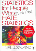 Statistics for People Who (Think They) Hate Statistics with SPSS Student Version 13.0