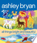 All Things Bright and Beautiful Book