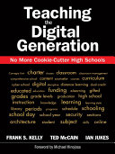 Teaching the Digital Generation: No More Cookie-Cutter High ...