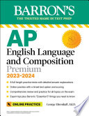 AP English Language and Composition Premium  2023 2024  8 Practice Tests   Comprehensive Review   Online Practice Book