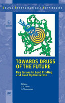 Towards Drugs of the Future