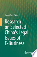 Research on Selected China s Legal Issues of E Business