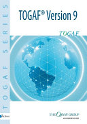 The Open Group Architecture Framework TOGAF™ Version 9