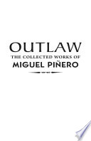 Outlaw  The Collected Works of Miguel Pi  ero Book