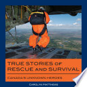 True Stories Of Rescue And Survival