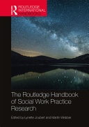The Routledge Handbook of Social Work Practice Research