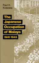 The Japanese Occupation of Malaya