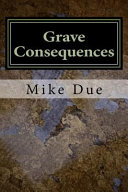 Grave Consequences Book PDF