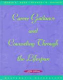 Career Guidance and Counseling Through the Life Span
