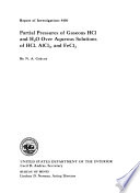 Partial Pressures of Gaseous HC1 and H2O Over Aqueous Solutions of HCl, AlCl3, and FeCl3 PDF Book By N. A. Gokcen