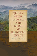 Equatorial Guinean Literature in its National and Transnational Contexts Pdf/ePub eBook