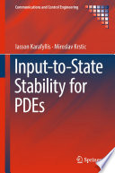 Input to State Stability for PDEs Book