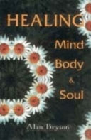 Healing Mind, Body And Soul